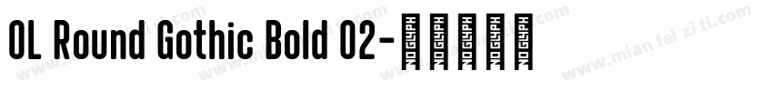 OL Round Gothic Bold 02字体转换